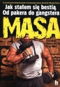 Masa Jak stałem się bestią Od pakera do gangstera - Błażej Chyła, Janusz Szostak, Jarosław Sokołowski
