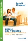 Reguły gry w związku Dynamika związku a konstelacja rodzin wg Berta Ulsamer Bertold