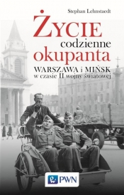 Życie codzienne okupanta