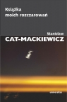 Książka moich rozczarowań Stanisław Cat-Mackiewicz