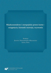 Międzynarodowe i europejskie prawo karne... - Ilona Topa, Joanna Nowakowska-Małusecka