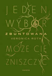 Niezgodna. Zbuntowana. Tom 2 - Veronica Roth