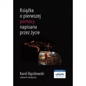 Książka o pierwszej pomocy napisana przez życie - Karol Bączkowski