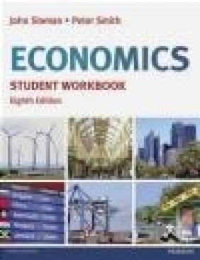Economics Student Workbook Peter Smith, John Sloman