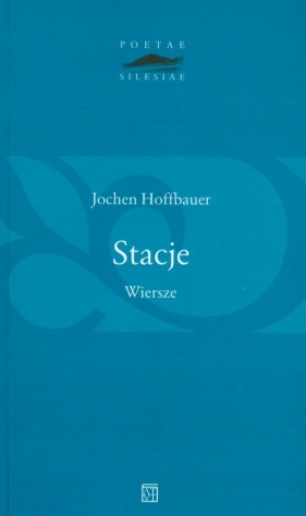 Stacje Wiersze - Hoffbauer Jochen