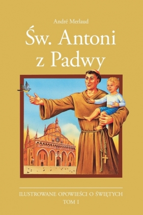 Święty Antoni z Padwy - praca zbiorowa