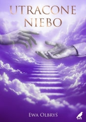 Utracone niebo - Ewa Olbryś