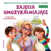 Zajęcia umuzykalniające - Tamara Michałowska, Urszula Inglot