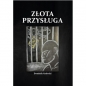 Złota przysługa - Dominik Gadecki