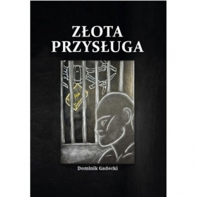 Złota przysługa - Dominik Gadecki