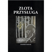 Złota przysługa - Dominik Gadecki