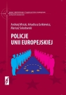 Policje Unii Europejskiej Misiuk Andrzej, Letkiewicz Arkadiusz, Sokołowski Mariusz