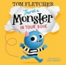 There's a Monster in Your Book Fletcher Tom