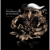 Stumilowy las po stu latach - Jacek Wasilewski, Welk Piotr