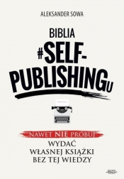 Biblia #self-publishingu - Aleksander Sowa