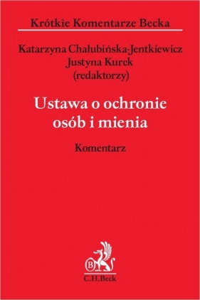 Ustawa o ochronie osób i mienia. Komentarz - Monika Nowikowska, Filip Radoniewicz
