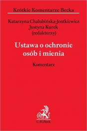 Ustawa o ochronie osób i mienia. Komentarz - Monika Nowikowska