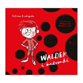 Waldek i biedronki - Celina Zubrycka