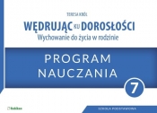 Wędrując ku dorosłości 7 Program nauczania - Teresa Król