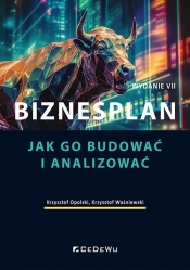 Biznesplan. Jak go budować i analizować (Wyd. VII) - Krzysztof Waśniewski, Krzysztof Opolski