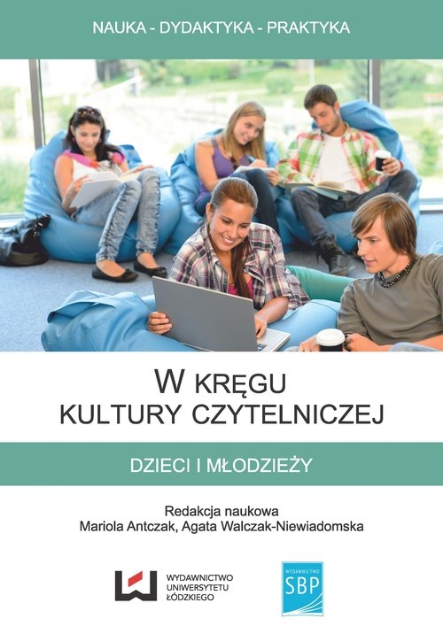 W kręgu kultury czytelniczej dzieci i młodzieży