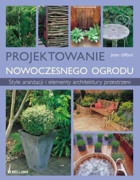 Projektowanie nowoczesnego ogrodu - Clifton Joan