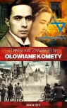 Ołowiane komety  Stanisław Zakościelny