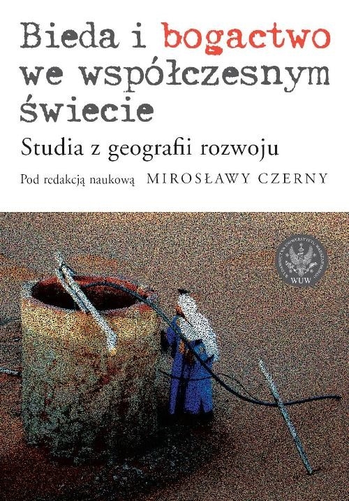 Bieda i bogactwo we współczesnym świecie