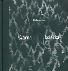 Czarna książka - Kaczmarska Rita