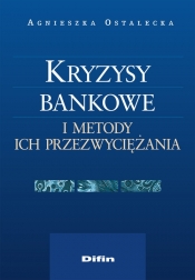 Kryzysy bankowe i metody ich przezwyciężania