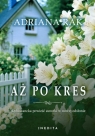 Aż po kres Adriana Rak