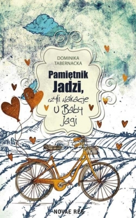 Pamiętnik Jadzi czyli wakacje u Baby Jagi - Dominika Tabernacka