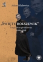 „Święty bolszewik” - Adam Hlebowicz