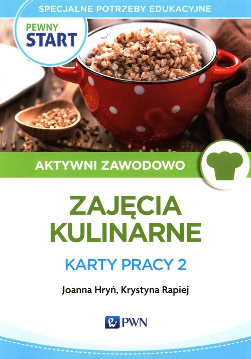 Pewny start Aktywni zawodowo Zajęcia kulinarne Karty pracy 2