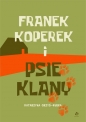 Franek Koperek i psie klany - Katarzyna Grzyś-Kurka
