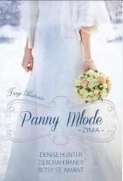 Panny młode Zima - Deborah Raney, Betsy St. Amant, Denise Hunter