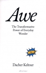  AweThe Transformative Power of Everyday Wonder