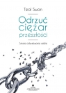 Odrzuć ciężar przeszłości Swan Teal