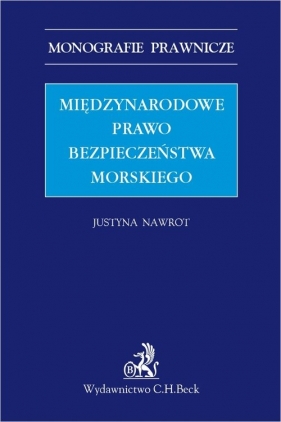 Międzynarodowe prawo bezpieczeństwa morskiego - dr Justyna Nawrot