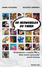 Od Nerwosolka do Yansa. - Daniel Koziarski, Wojciech Obremski