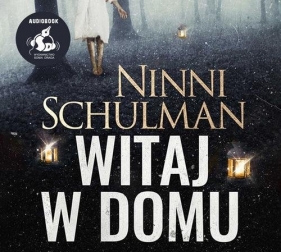 Witaj w domu (Audiobook) - Ninni Schulman
