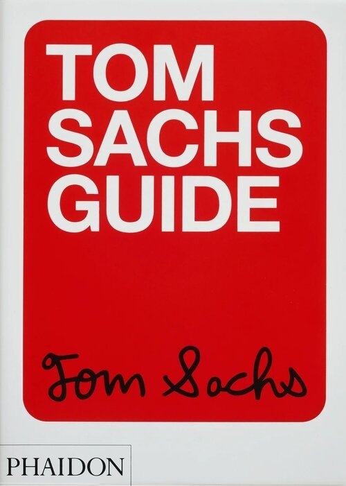 Tom Sachs Guide