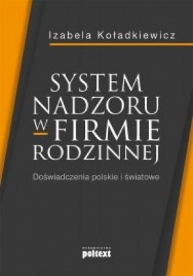 System nadzoru w firmie rodzinnej - Izabela Koładkiewicz