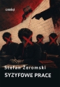 Syzyfowe prace - Stefan Żeromski