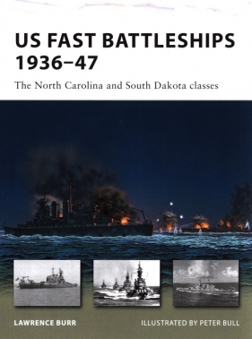 US Fast Battleships 1936-47 - Lawrence Burr