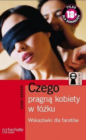 Czego pragną kobiety w łóżku - Green Siski