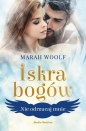 Iskra bogów. Nie odrzucaj mnie. Tom 2 - Marah Woolf