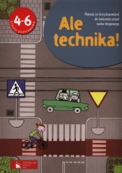 Ale technika! 4-6 Plansze ze skrzyżowaniami do ćwiczenia zasad ruchu drogowego - <br />