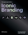 The LogoLounge Guide to Iconic Branding Bill Gardner