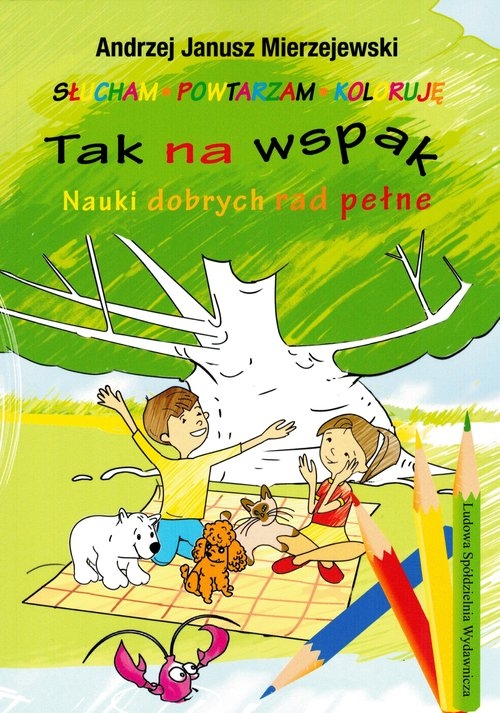 Tak na wspak Nauki dobrych rad pełne / LSW